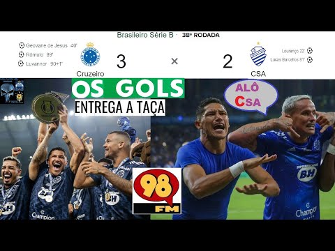 CRUZEIRO 3 x 2 CSA REBAIXADO 🤪😂& Bom Humor 98FM ⚽OS GOLS em breve Melhores Momentos Brasileirão 2022