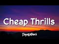 Sia - Cheap Thrills Lyrics ft. Sean Paul
