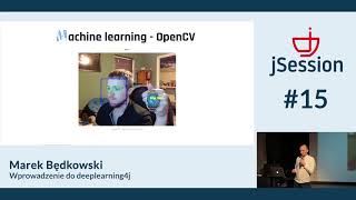 jSession#15 - Wprowadzenie do deeplearning4j - Marek Będkowski News