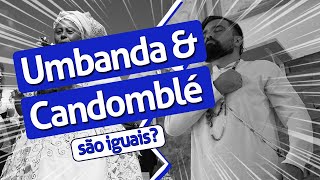 Umbanda and Candomblé: Similarities and Differences | Ep. 217 Medium's Diary Umbanda and Candomblé: Similarities and Differences | Ep. 217 Medium's Diary