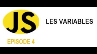 JAVASCRIPT FACILE #4 - Les Variables