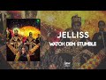 Jelliss-Watch Dem Stumble (Divine Majesty Riddim)