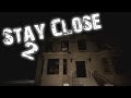 STAY CLOSE [02] - DAS HORROR HAUS ★ Lets Play Stay Close