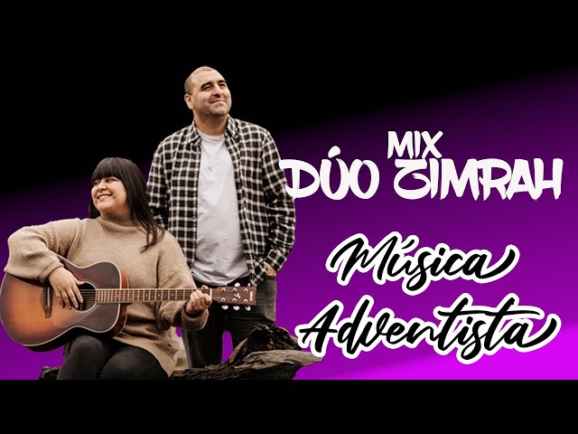 Mix de música Adventista: Las mejores canciones del Duo Zimrah class=