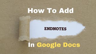 How To Add Endnotes In Google Docs 2023