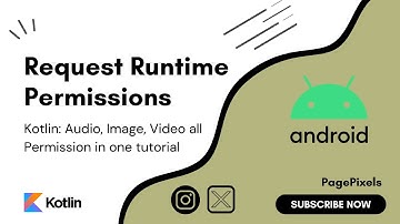 How to Request Runtime Audio, Image, Video Permissions in Android: Full Kotlin Implementation
