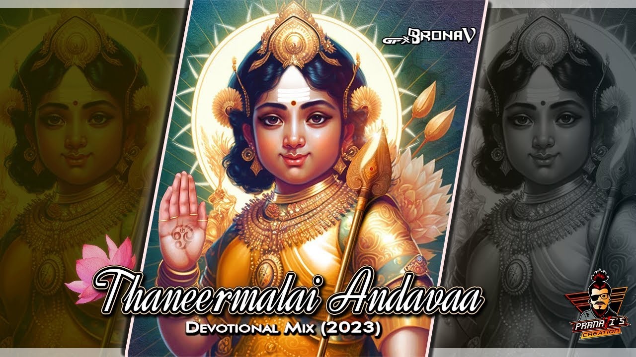 Thaneermalai Andavaa Jukebox Devotional Mix 2023   PranaVis Creation