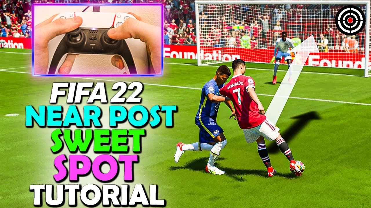 SCORE MORE NEAR POST GOALS WITH THIS TECHNIQUE IN FIFA 22 - FIFA 22