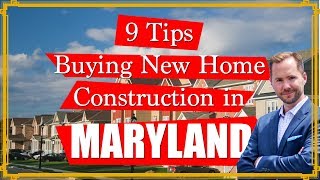 9 Tips for Buying New Construction Homes in Maryland