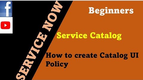 ServiceNow | how to create catalog UI policy | catalog ui policy
