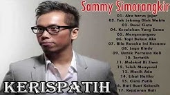 Lagu Terbaik KERISPATIH - 17 Lagu Pilihan Terbaik Sammy Simorangkir - FULL ALBUM  - Durasi: 1:18:08. 