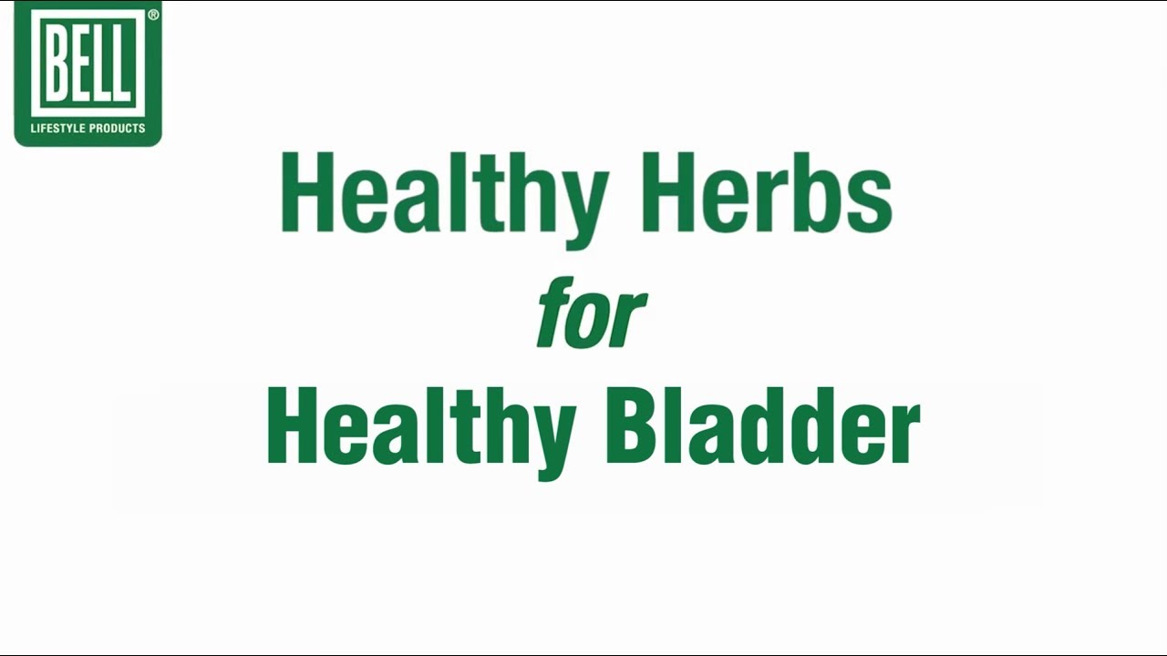 Healthy Herbs for Healthy Bladder (Canada) YouTube