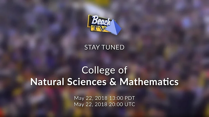 2018 CSULB Commencement - Natural Sciences & Mathematics