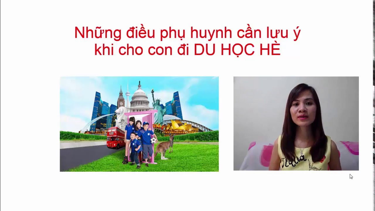 Du học hè - 03 điều cha mẹ Việt phải lưu ý - youtube