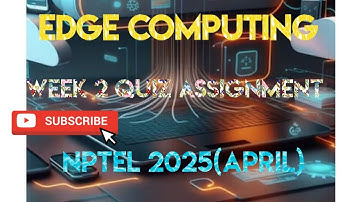 Edge Computing Week 2 Quiz Assignment Solution | NPTEL 2025(April) |