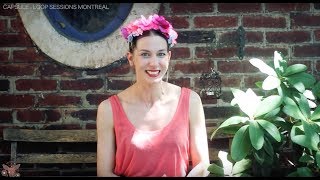 Capsule #1: Loop Sessions Montreal