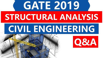 GATE 2019 Structural Analysis for Civil Engineering, Questions & Answers of Shift 1 and 2 #GATE2020