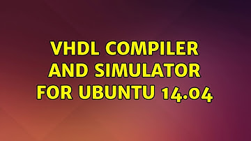 Ubuntu: VHDL compiler and simulator for Ubuntu 14.04