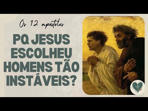 Miniatura do vídeo: Medrosos e Furiosos: assim eram os apóstolos de Cristo