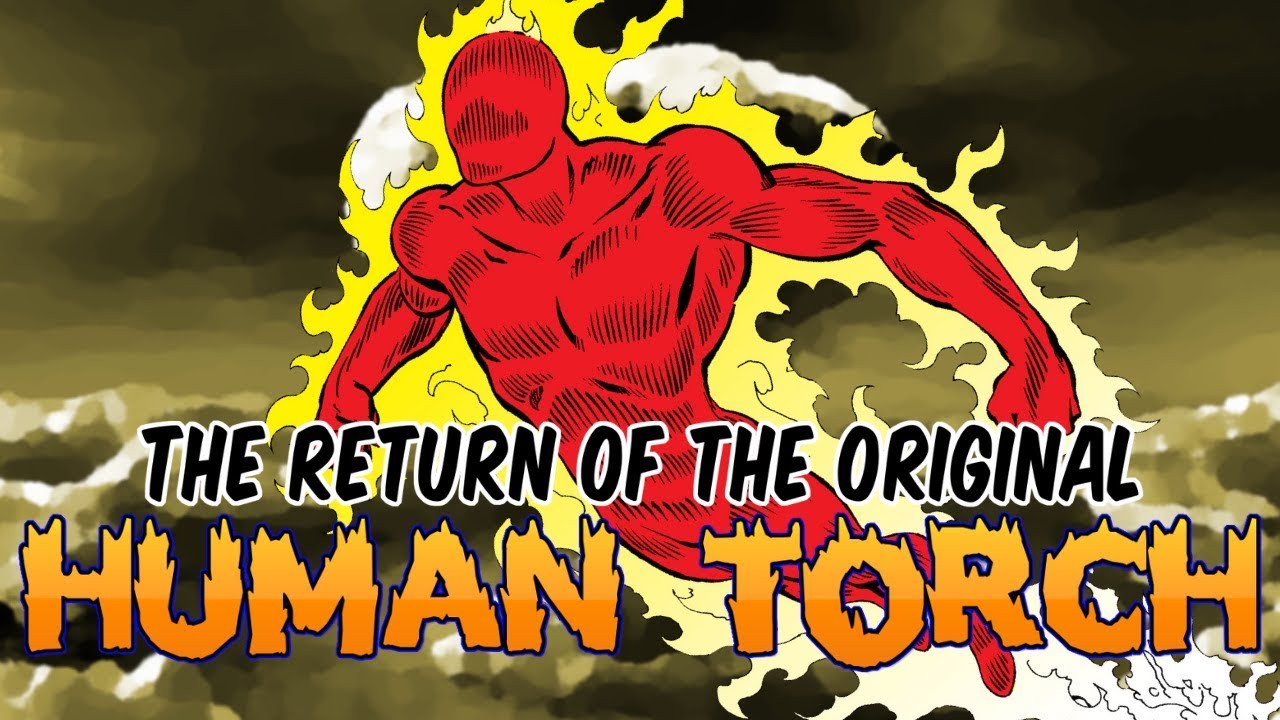 The Return of the Original Android Human Torch and Toro - YouTube