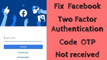 Fix facebook two factor authentication code not received problem solved