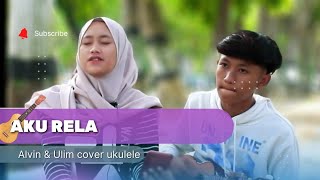 SOUQY AKU RELA COVER UKULELE MEDAN STABAT ( REYYAN RAYES  )