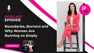 Nathalia Melo Fit: Boundaries, Burnout and Why Women Are Running on Empty | E162