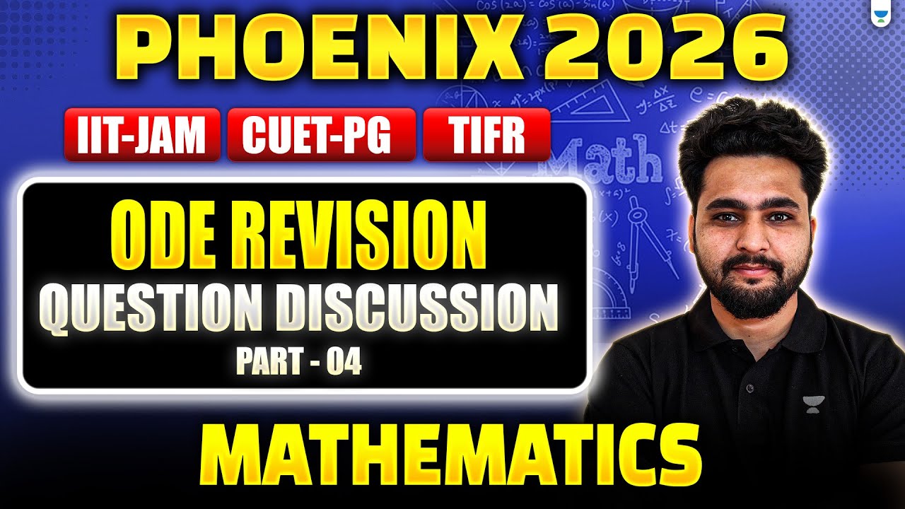 IIT JAM | CUET PG 2026 Mathematics | ODE Revision with Question ...