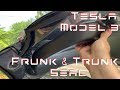 Tesla Model 3 - Frunk & Trunk Weather Seals