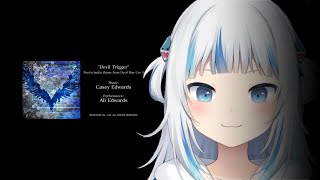 Devil Trigger by Casey Edwards - (Gawr Gura fanmade Cover) from Devil May Cry 5