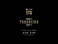 VT1S Taqaniika Official Audio 