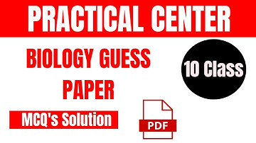 Practical Center  10th Class Guess Paper with MCQ