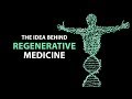 The idea behind regenerative medicine