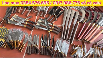 💥THANH LÍ : QUẮM (RỰA) ,DAO MÈO ,DAO THÁI ,DAO LÓC ,DAo CHẶT  ...giá rẻ tại lò rèn 0384.576.695 