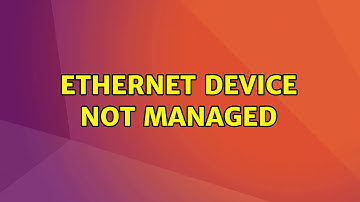 Ubuntu: Ethernet device not managed (3 Solutions!!)