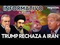 INFORMATIVO: Irán lanza un duro ultimátum a EEUU, Trump rechaza la última oferta y alerta en la OTAN