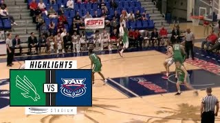 North Texas vs. Florida Atlantic Basketball Highlights (2018-19) | Stadium