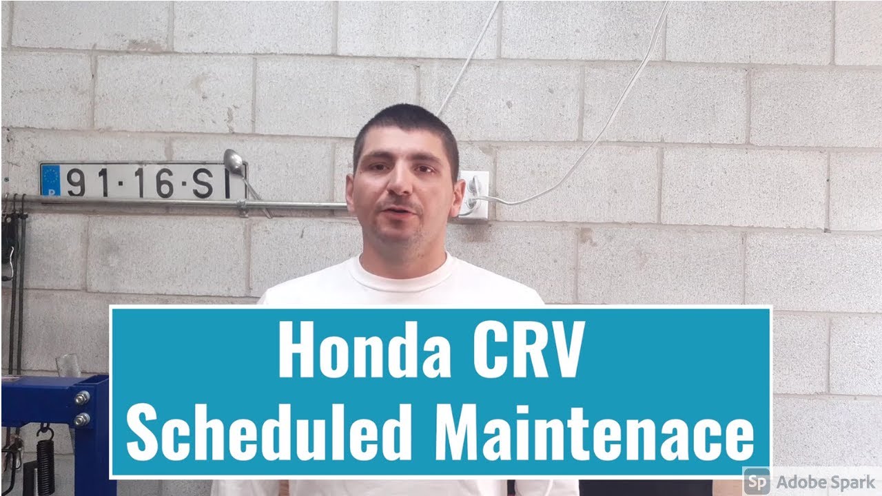 Honda CRV Scheduled Maintenance Guide - YouTube