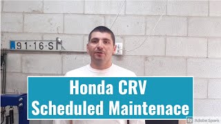 Honda CRV Scheduled Maintenance Guide