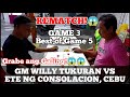 PARTIDA SOLID TABLA!| GRANDMASTER WILLY TUKURAN VS ETE NG CONSOLACION, CEBU GAME 3| REMATCH