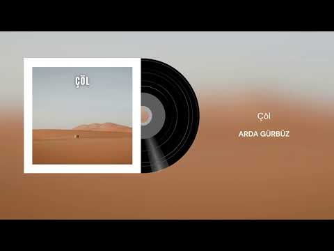 Arda Gürbüz - Çöl (Official Audio)