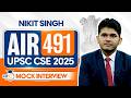 UPSC CSE 2025 AIR 491, Nikit Singh | Full Mock Interview | StudyIQ