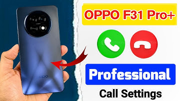 oppo f31 pro plus 5g professional call settings | oppo f31 pro plus 5g full call settings 