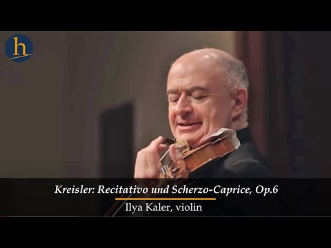 Heifetz 2015: Ilya Kaler | Kreisler: Recitativo und Scherzo