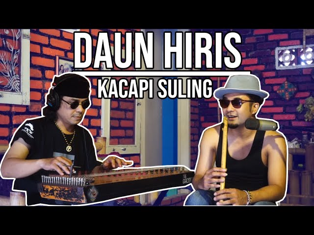 Kacapi Suling Sunda - DAUN HIRIS - Cover class=