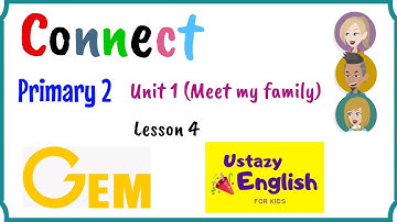 Primary 2, Connect, Unit 1, Lesson 4, Gem, English for kids