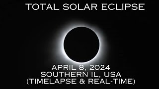 Total Solar Eclipse 2024 Timelapse & Real-time in Southern Illinois Captured w/ DSLR & GoPro