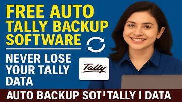 Free Auto Tally Backup Software – Never Lose Your Tally Data Automatically! 🔄💾