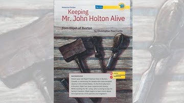 Keeping Mr .John Holton Alive/ Unit 4 Lesson 1/ myView literacy Grade 5