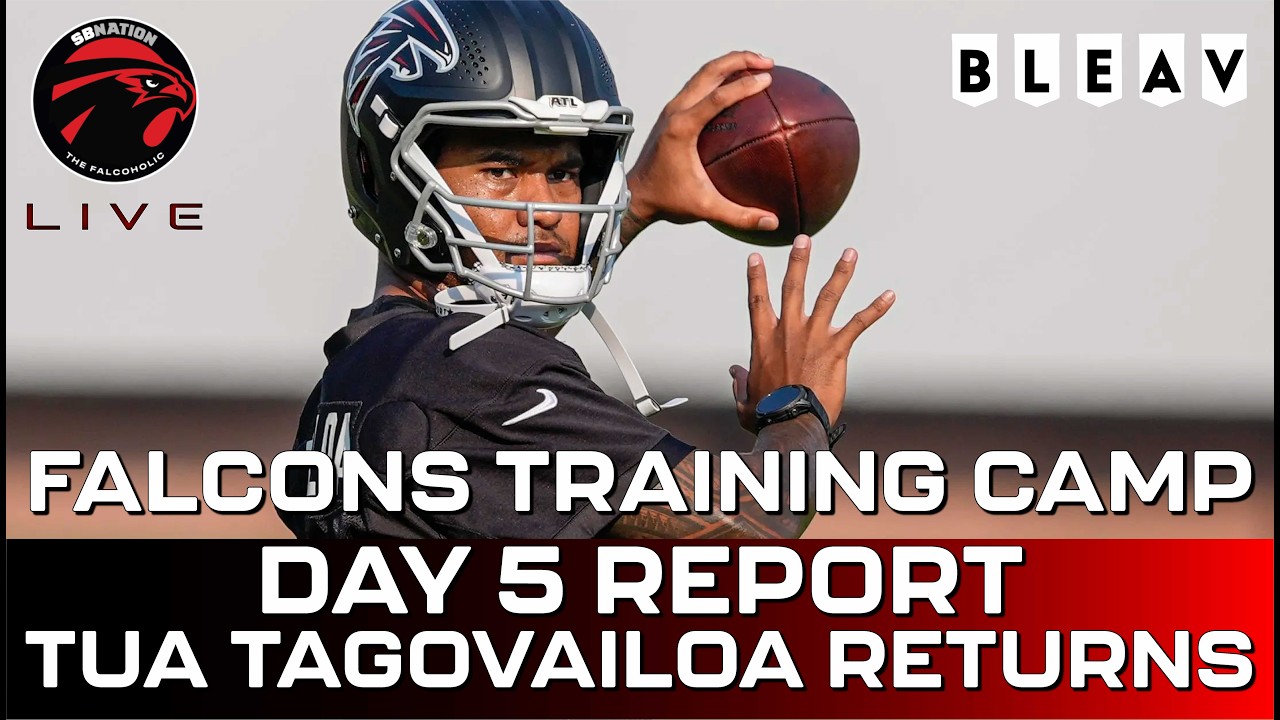 Tua Tagovailoa returns, Falcons training camp Day 5 report ft. Adnan Ikic: Falcoholic Live